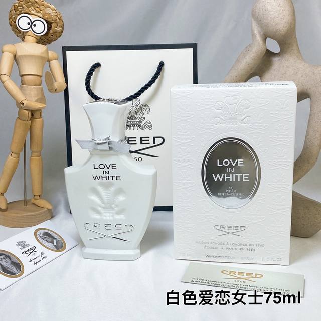 Creed 信仰love In White克雷德白色爱恋女士香水75Ml 白色爱恋 香调:东方花香调 前调:橙子 中调：鸢尾花水仙花木兰大米茉莉玫瑰 后调:檀香