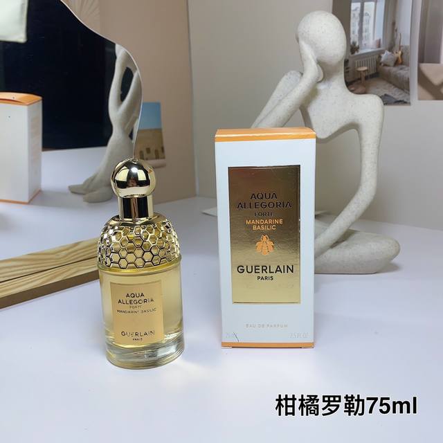 新款浓香香精版柑橘罗勒女士香水75Ml Guerlain Mandarine Basilic花草水语系列- 香调：柑橘馥奇香调 前调：克里曼丁红橘橙花常春藤茶叶