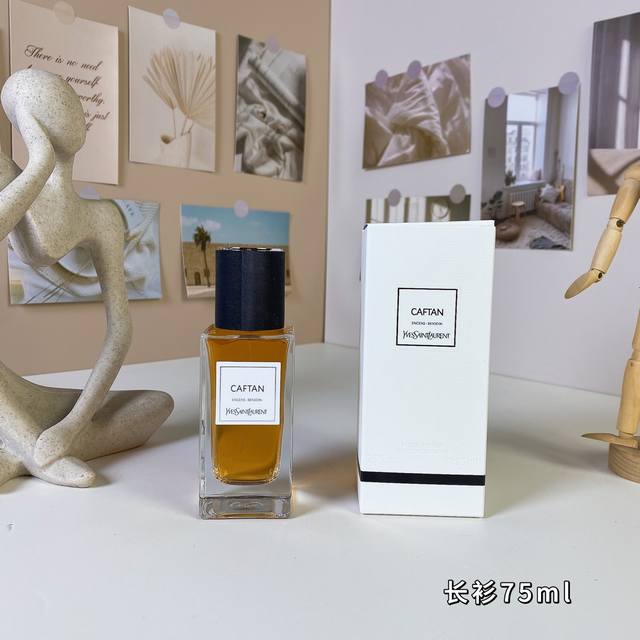 长衫75Ml 圣罗兰高定衣典系列- Ysl Yves Saint Laurent Caftan, 2015 品牌：圣罗兰 调香师：Calice Becker 属