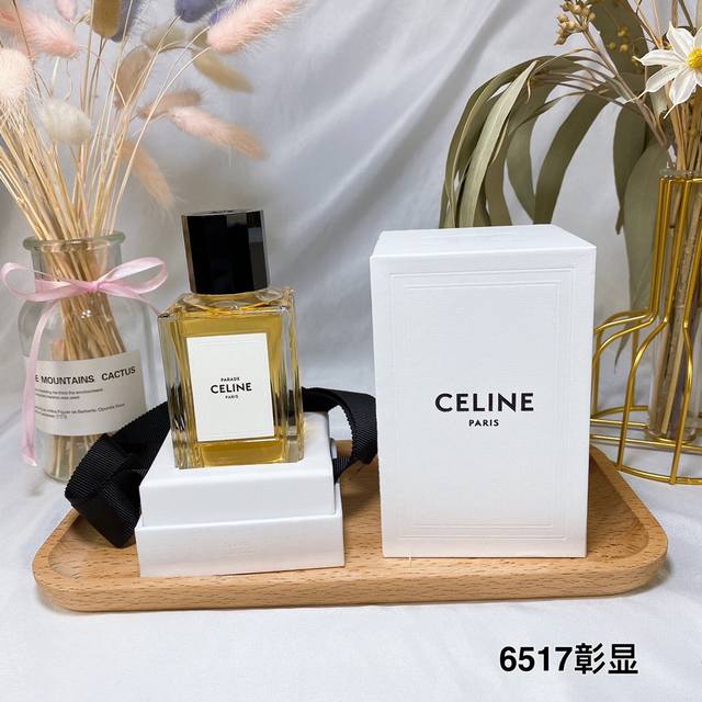 到货 Parade彰显6517 ，Celine塞琳高定香水100Ml Celine赛琳高定 Parade - 彰显 - [ 佛手柑 橙花油 香根草 麝香 橡木苔