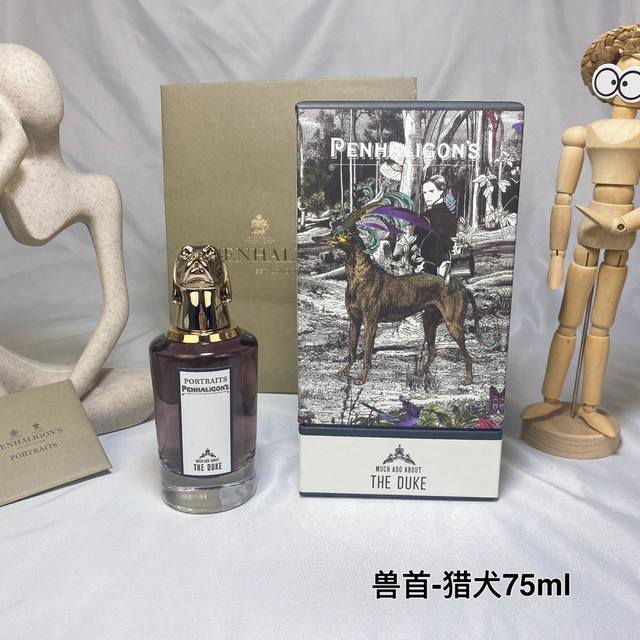 高品质 潘海利根兽首猎犬浓香水75Ml 气味：玫瑰皮革杜松子酒 胡椒木质香 标签：木香玫瑰清新 辛辣浓郁花香 香调：皮革调 他是罗斯的丈夫，也就是乔治勋爵的女婿 - 点击图像关闭